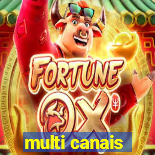 multi canais